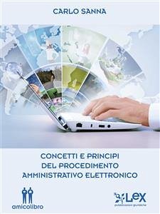 Concetti e principi del procedimento amministrativo elettronico (eBook, ePUB) - Sanna, Carlo