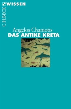 Das antike Kreta (eBook, ePUB) - Chaniotis, Angelos