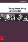 Alltagsbeobachtung als Subversion (eBook, PDF)