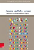 Sammeln - erschließen - vernetzen (eBook, PDF)