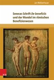 Senecas Schrift De beneficiis und der Wandel im römischen Benefizienwesen (eBook, PDF)