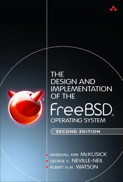 Design and Implementation of the FreeBSD Operating System, The (eBook, ePUB) - McKusick Marshall Kirk; Neville-Neil, George; Watson, Robert