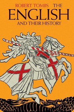 The English and their History (eBook, ePUB) - Tombs, Robert