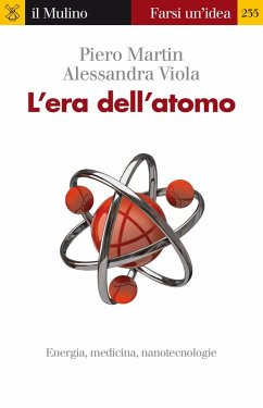 Cover L' era dell'atomo. Energia, medicina, nanotecnologie