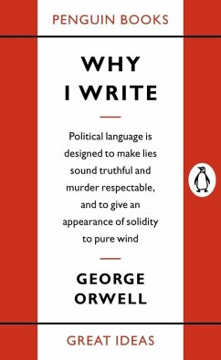 Why I Write (eBook, ePUB) - Orwell, George