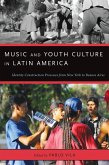Music and Youth Culture in Latin America (eBook, ePUB)