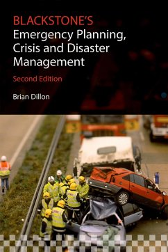 Blackstone's Emergency Planning, Crisis and Disaster Management (eBook, ePUB) - Dillon, Brian