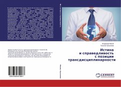 Istina i sprawedliwost' s pozicii transdisciplinarnosti - Mokij, Vladimir;Luk'yanova, Tat'yana