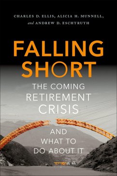 Falling Short (eBook, PDF) - Ellis, Charles D.; Munnell, Alicia H.; Eschtruth, Andrew D.
