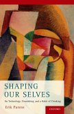 Shaping Our Selves (eBook, ePUB)
