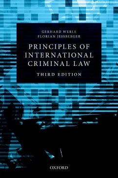 Principles of International Criminal Law (eBook, ePUB) - Werle, Gerhard; Jeßberger, Florian