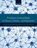 Probabilistic Graphical Models for Genetics, Genomics, and Postgenomics (eBook, ePUB)