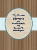 Up From Slavery: An Autobiography (eBook, ePUB)