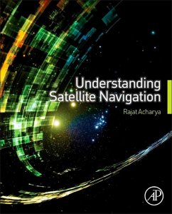 Understanding Satellite Navigation (eBook, ePUB) - Acharya, Rajat