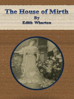 The House of Mirth (eBook, ePUB) - Wharton, Edith