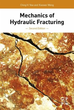 Mechanics of Hydraulic Fracturing (eBook, ePUB) - Yew, Ching H.; Weng, Xiaowei