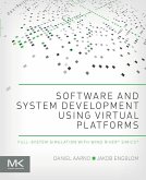 Software and System Development using Virtual Platforms (eBook, ePUB)