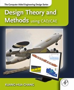 Design Theory and Methods using CAD/CAE (eBook, ePUB) - Chang, Kuang-Hua