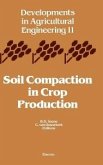 Soil Compaction in Crop Production (eBook, PDF)