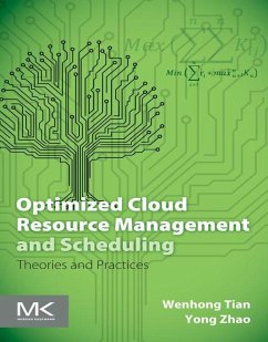 Optimized Cloud Resource Management and Scheduling (eBook, ePUB) - Tian, Wenhong; Zhao, Yong