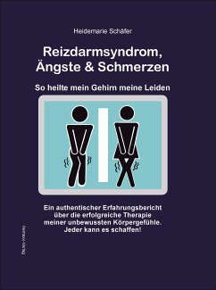 Reizdarmsyndrom, Ängste & Schmerzen (eBook, ePUB) - Schäfer, Heidemarie