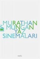 Yaz Sinemalari - Mungan, Murathan