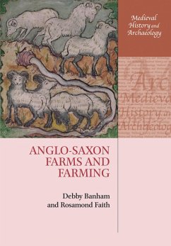 Anglo-Saxon Farms and Farming (eBook, PDF) - Banham, Debby; Faith, Rosamond