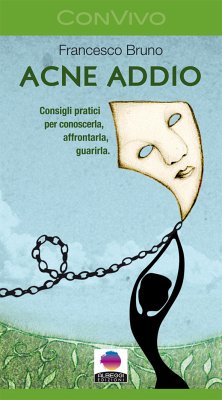 Acne addio (eBook, ePUB) - Bruno, Francesco