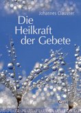 Die Heilkraft der Gebete