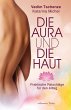 Die Aura und die Haut - Bild 1