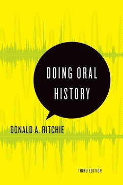 Doing Oral History (eBook, ePUB) - Ritchie, Donald A.
