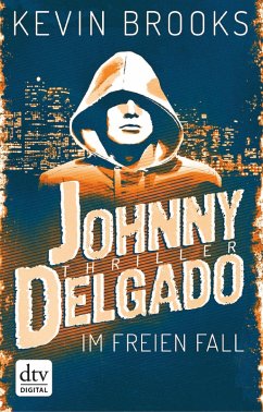 Im freien Fall / Johnny Delgado Bd.1 (eBook, ePUB) - Brooks, Kevin