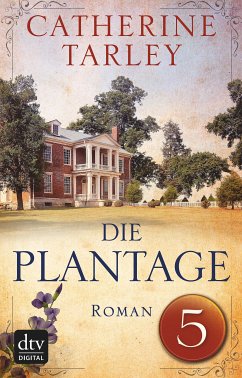 Die Plantage – Teil 5 (eBook, ePUB) - Tarley, Catherine