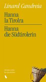 Hanna la Tirolra - Hanna die Südtirolerin (eBook, ePUB)