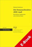 Die Donauschwaben 1868–1948 (eBook, PDF)