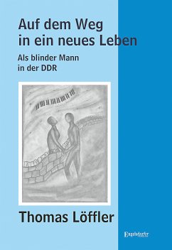 Auf dem Weg in ein neues Leben (eBook, ePUB) - Löffler, Thomas