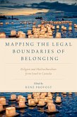 Mapping the Legal Boundaries of Belonging (eBook, PDF)