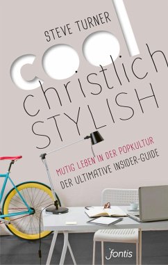 Cool, christlich, stylish (eBook, ePUB) - Turner, Steve