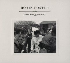 Where Do We Go From Here - Foster,Robin