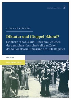 Diktatur und (Doppel-)Moral? (eBook, PDF) - Fischer, Susanne