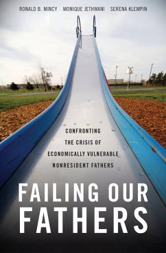 Failing Our Fathers (eBook, PDF) - Mincy, Ronald B.; Jethwani, Monique; Klempin, Serena