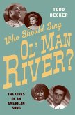 Who Should Sing 'Ol' Man River'? (eBook, ePUB)