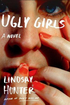 Ugly Girls (eBook, ePUB) - Hunter, Lindsay
