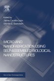 Micro and Nanofabrication Using Self-Assembled Biological Nanostructures (eBook, ePUB)