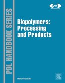 Biopolymers: Processing and Products (eBook, ePUB)