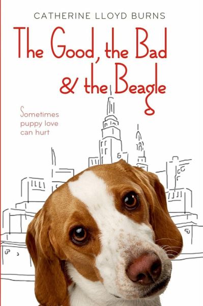 The Good, the Bad & the Beagle (eBook, ePUB)