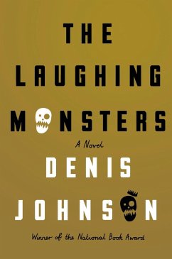 The Laughing Monsters (eBook, ePUB) - Johnson, Denis