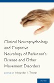 Clinical Neuropsychology and Cognitive Neurology of Parkinson's Disease and Other Movement Disorders (eBook, PDF)