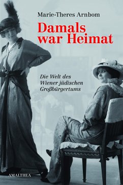 Damals war Heimat (eBook, ePUB) - Arnbom, Marie-Theres