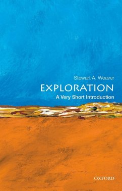 Exploration: A Very Short Introduction (eBook, ePUB) - Weaver, Stewart A.